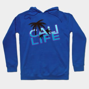 Cali Life Hoodie